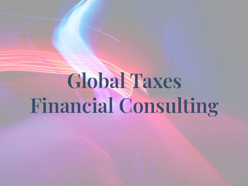 Global Taxes & Financial Consulting
