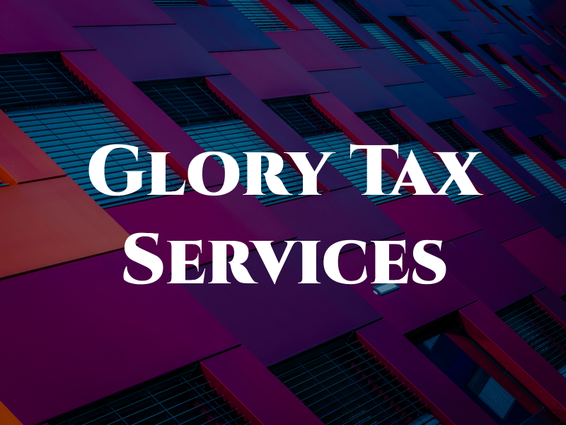 Glory Tax Services