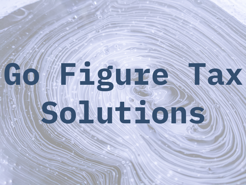 Go Figure Tax Solutions