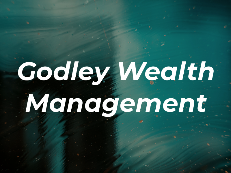 Godley Wealth Management