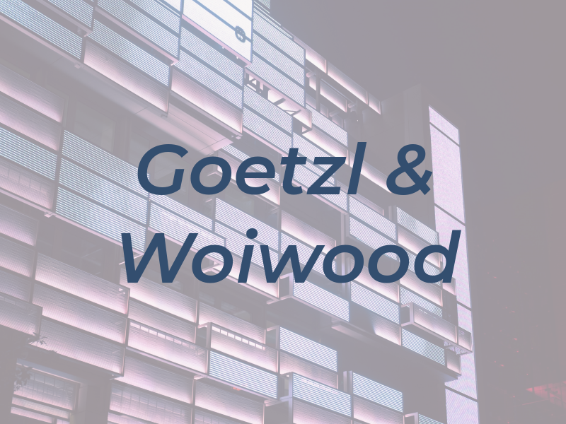 Goetzl & Woiwood