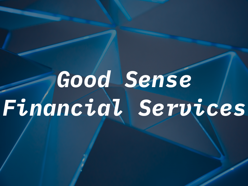 Good Sense Financial Services