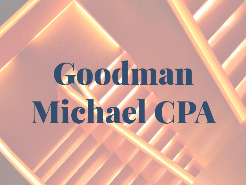 Goodman Michael CPA