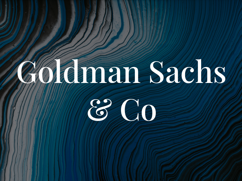 Goldman Sachs & Co
