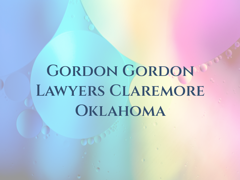 Gordon & Gordon Lawyers - Claremore Oklahoma