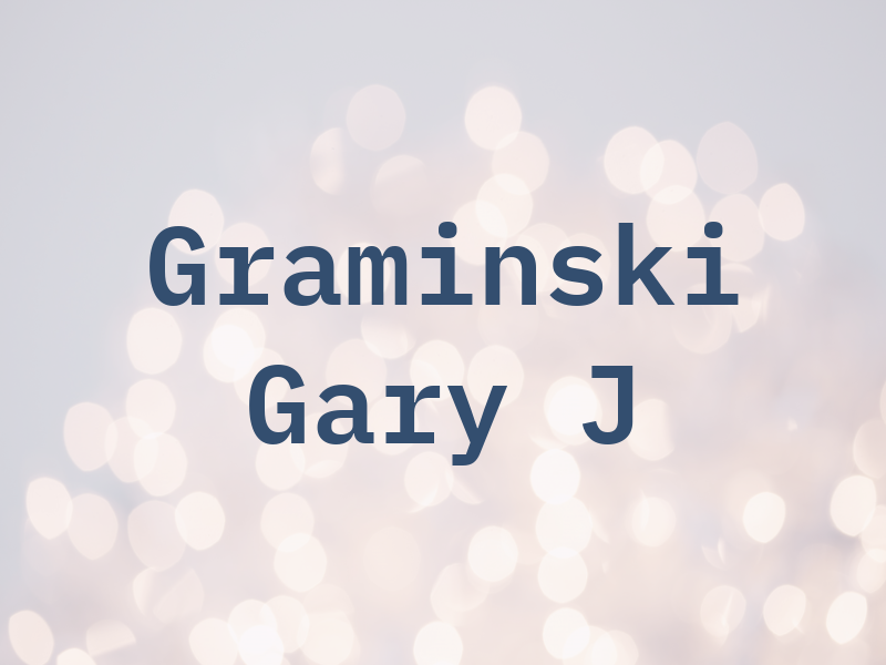 Graminski Gary J