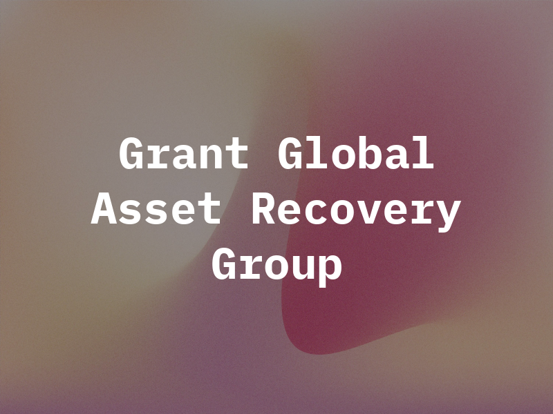 Grant Global Asset Recovery Group