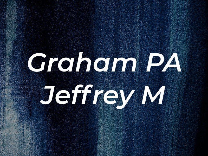 Graham PA Jeffrey M