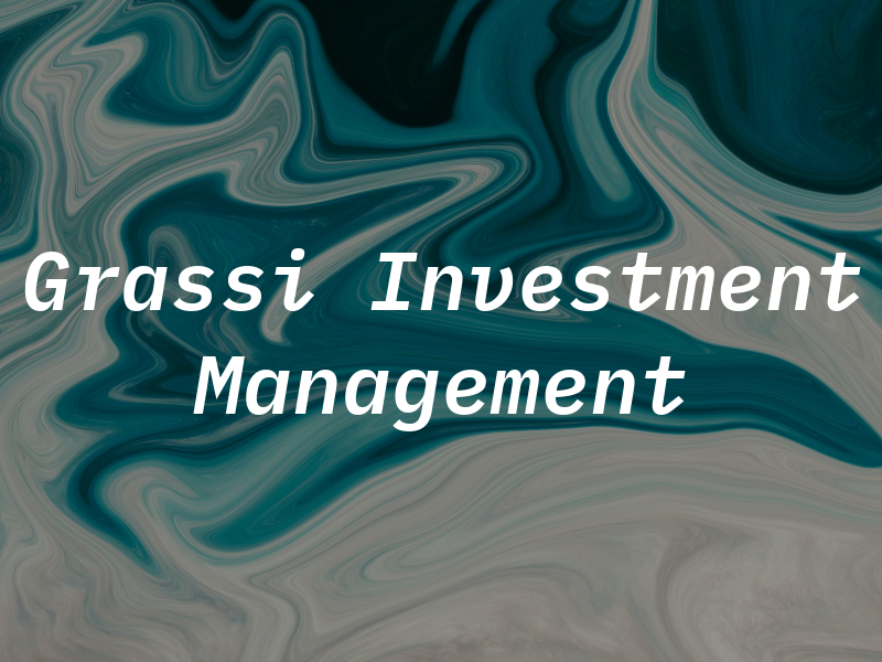 Grassi Investment Management