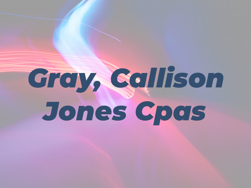 Gray, Callison & Jones Cpas
