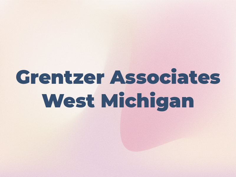 Grentzer & Associates of West Michigan