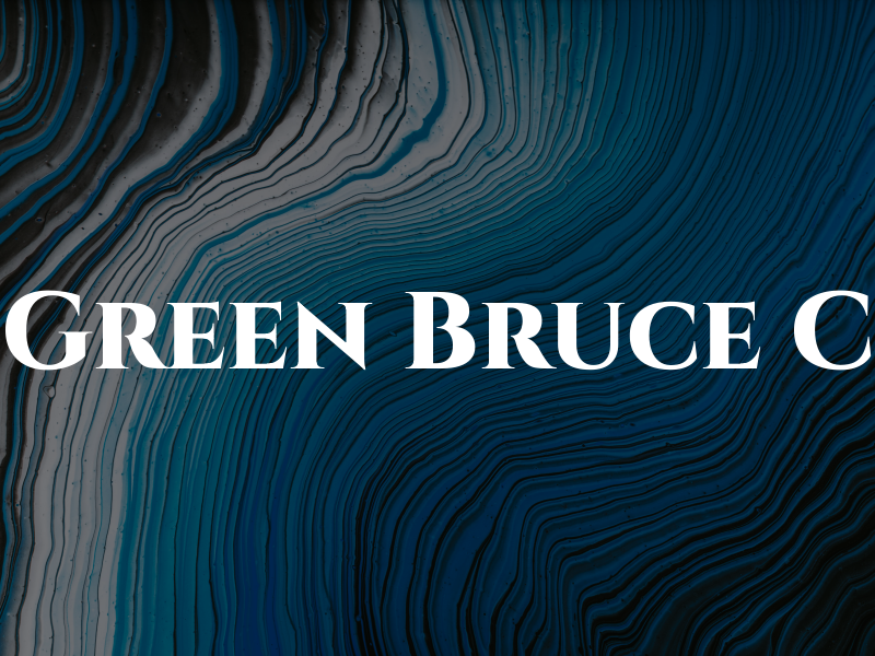 Green Bruce C