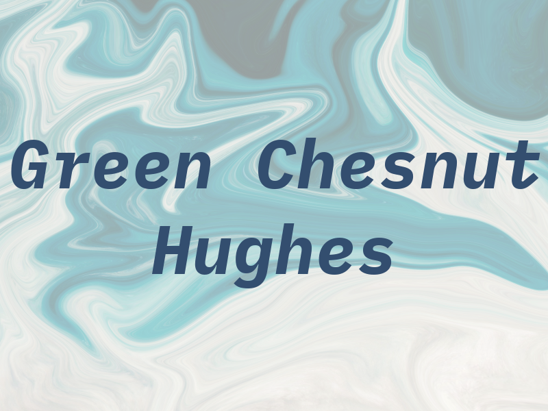 Green Chesnut & Hughes