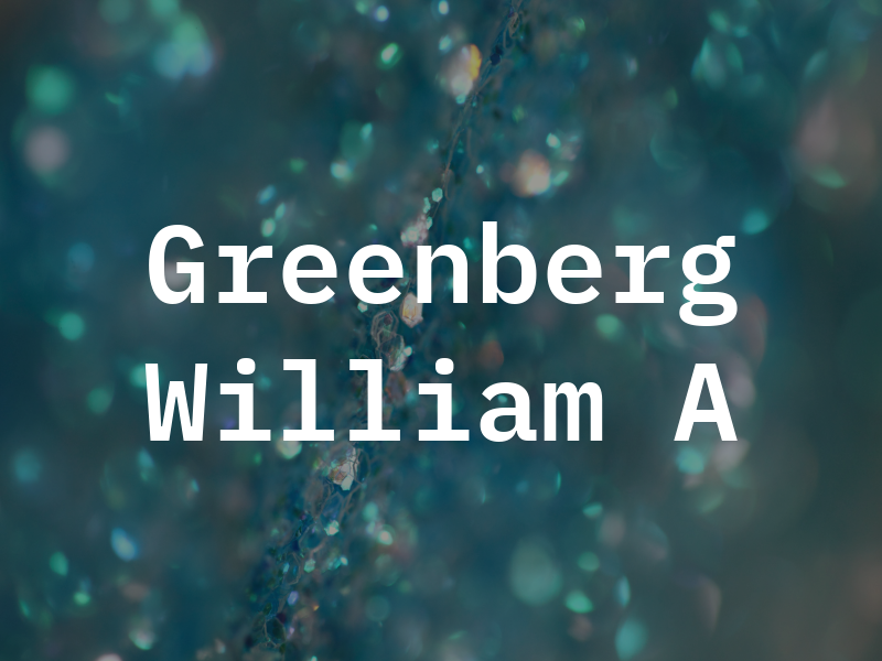 Greenberg William A