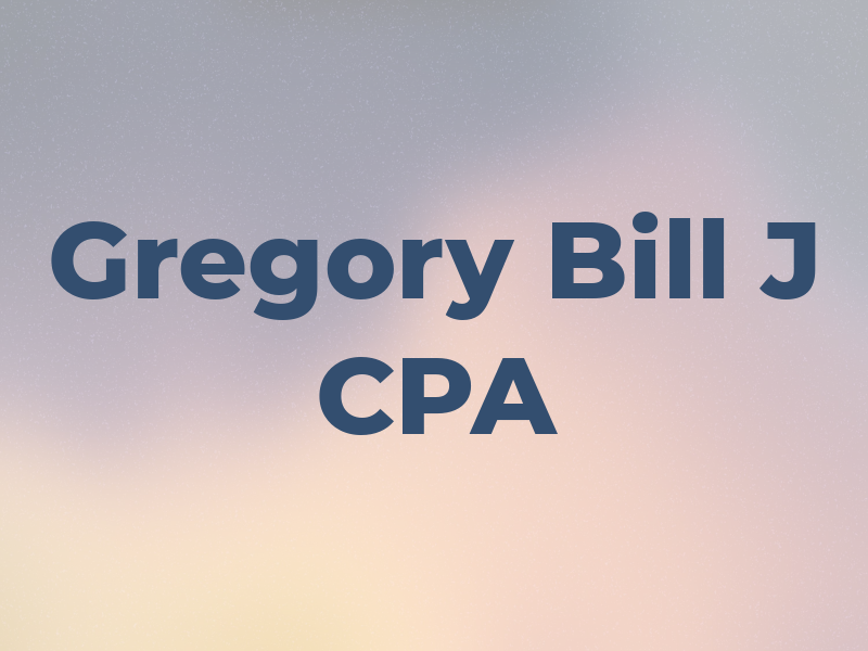 Gregory Bill J CPA