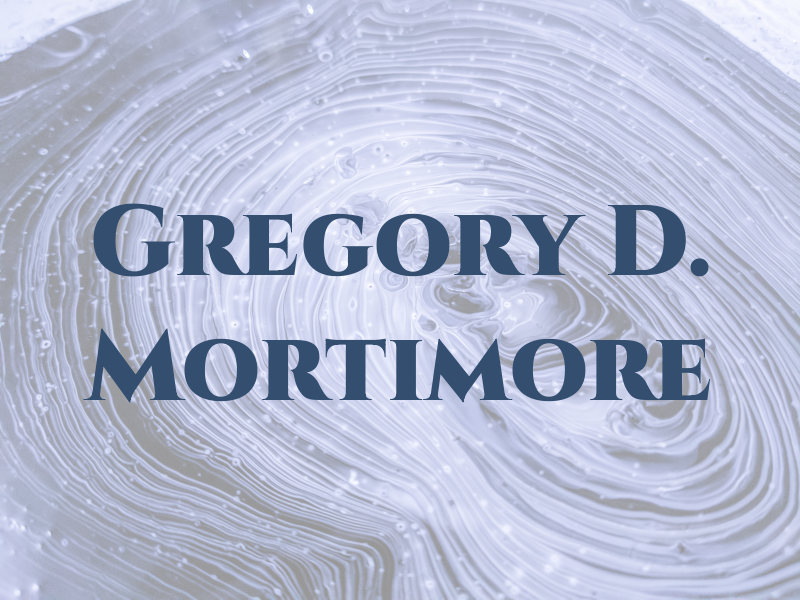 Gregory D. Mortimore