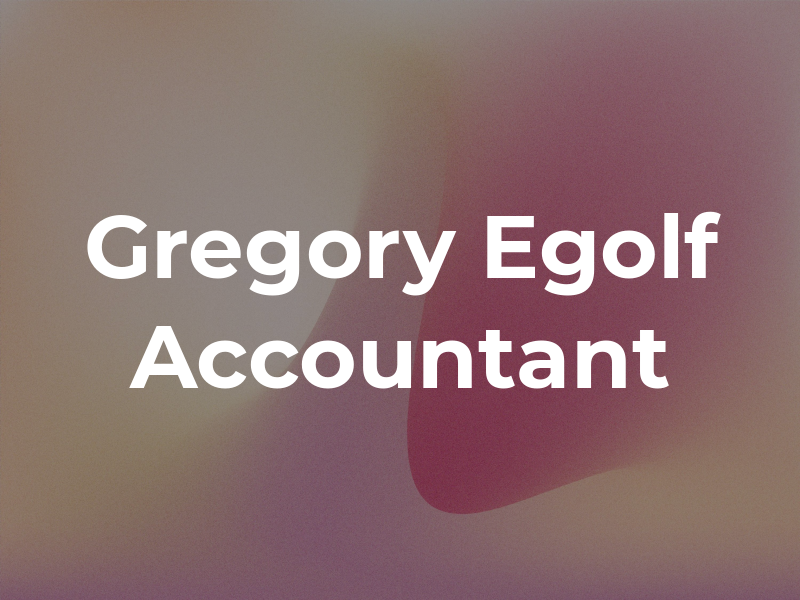 Gregory Egolf Accountant