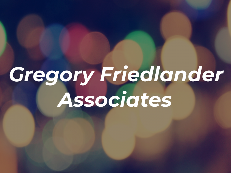 Gregory M Friedlander & Associates