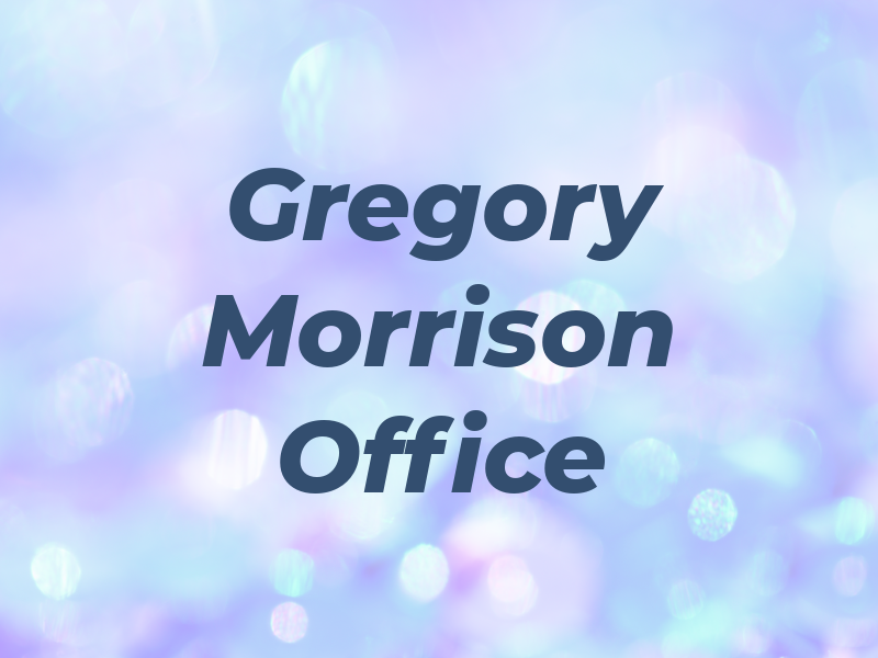 Gregory S Morrison Law Office