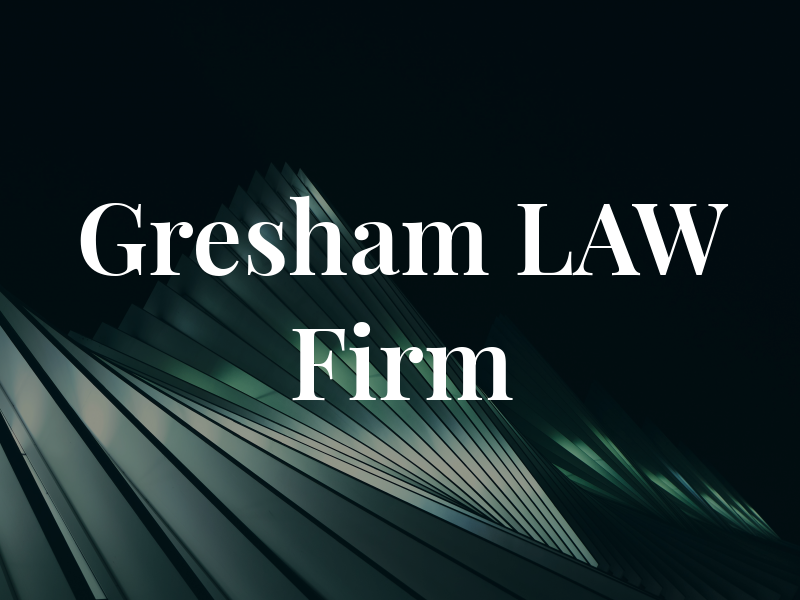 Gresham LAW Firm