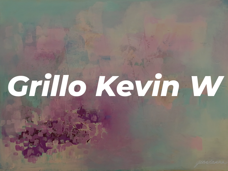 Grillo Kevin W