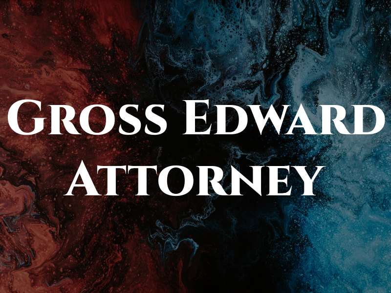 Gross Edward F Attorney at Law