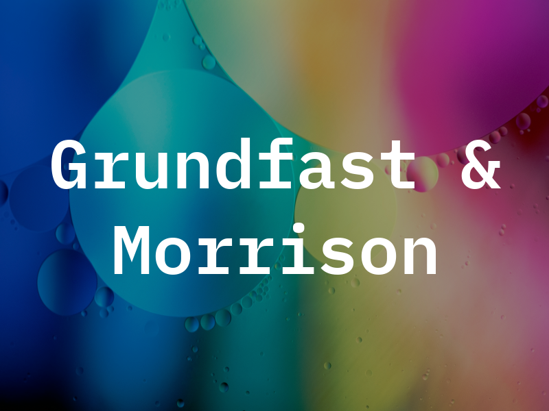 Grundfast & Morrison