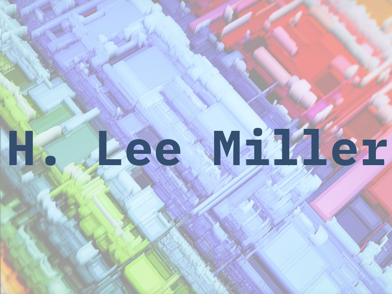 H. Lee Miller