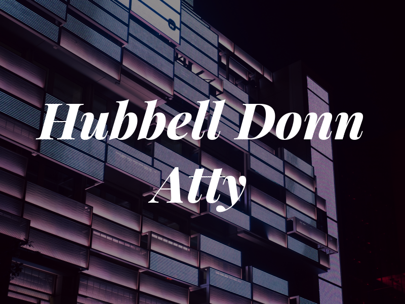 Hubbell Donn Atty