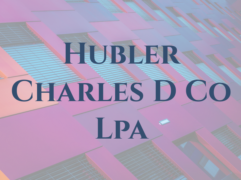 Hubler Charles D Co Lpa