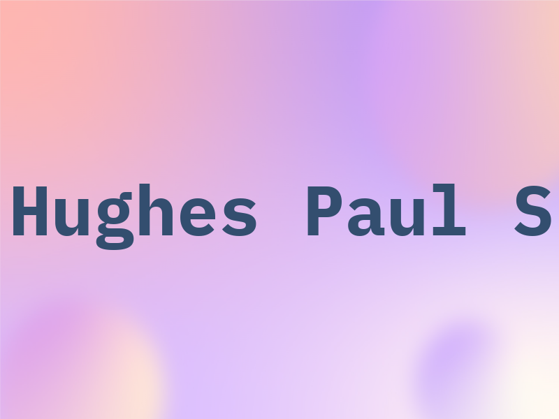 Hughes Paul S