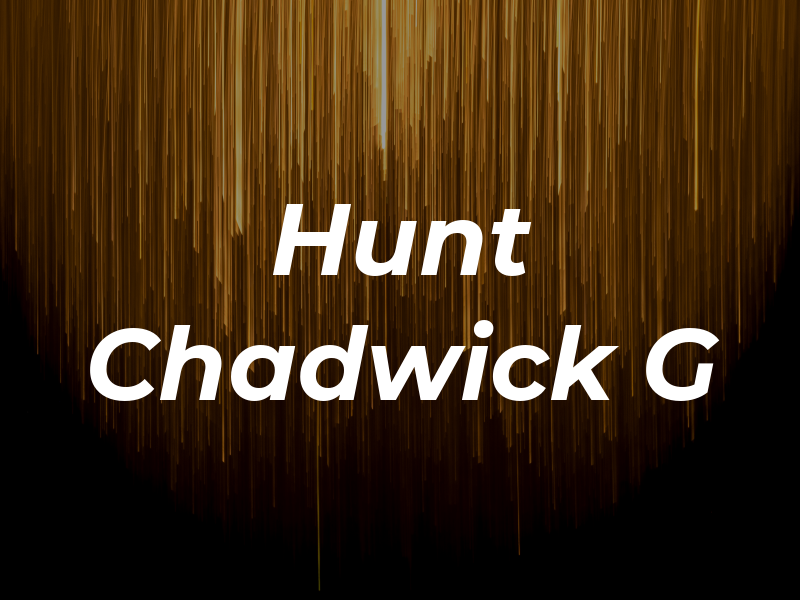 Hunt Chadwick G