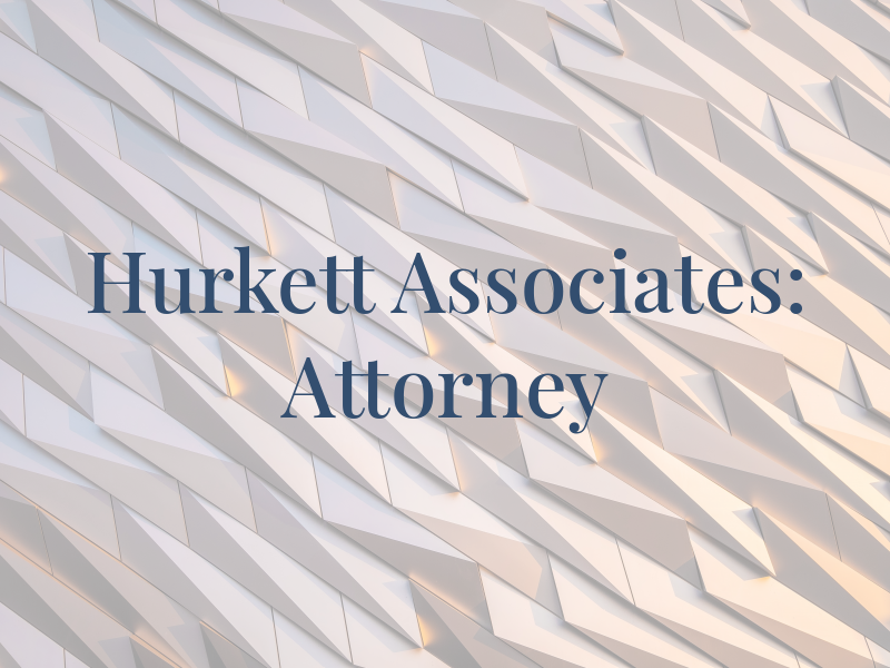 Hurkett & Associates: Attorney at Law