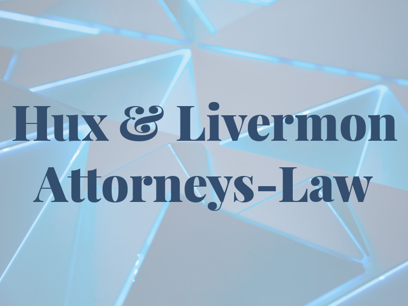 Hux & Livermon Attorneys-Law