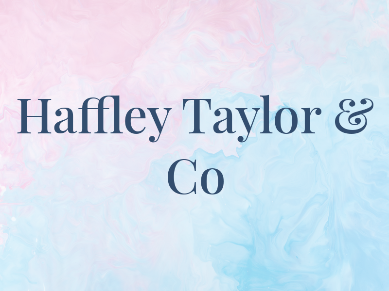 Haffley Taylor & Co