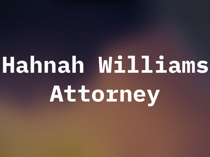 Hahnah Williams Attorney At Law