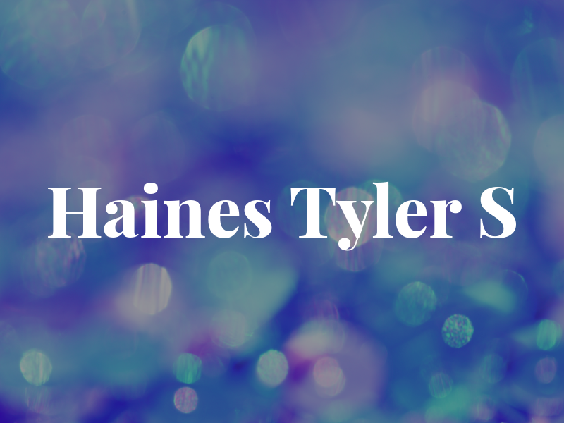 Haines Tyler S