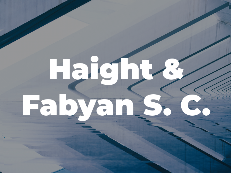 Haight & Fabyan S. C.