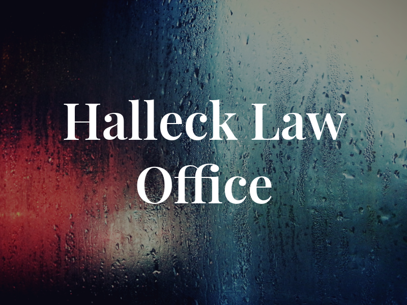 Halleck Law Office