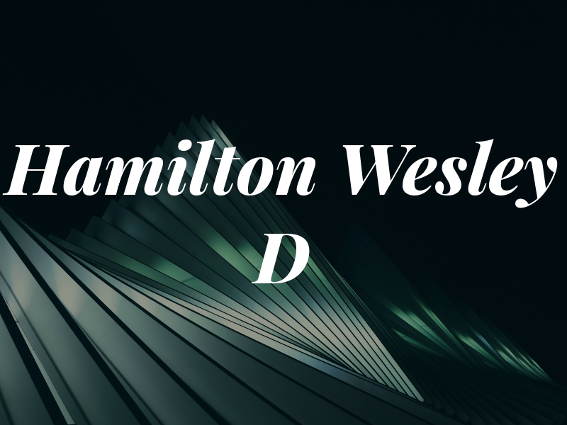 Hamilton Wesley D