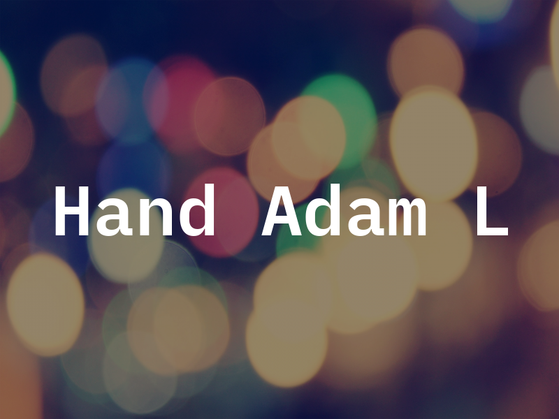 Hand Adam L