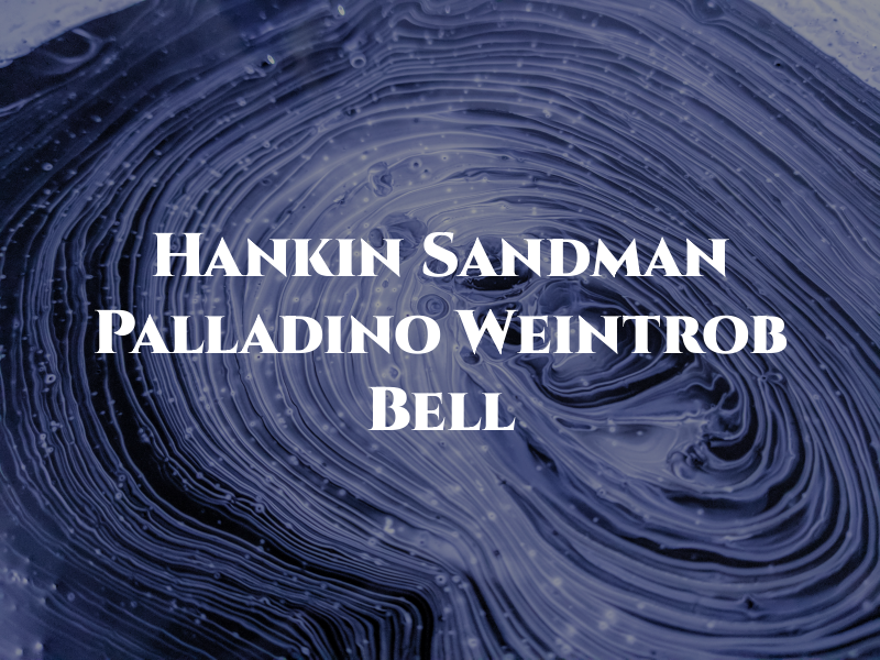 Hankin Sandman Palladino Weintrob & Bell