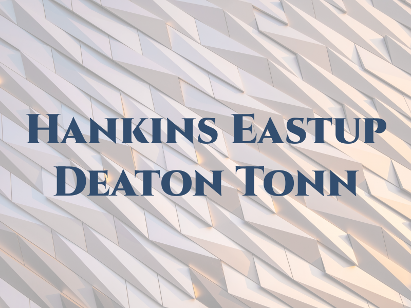 Hankins Eastup Deaton Tonn