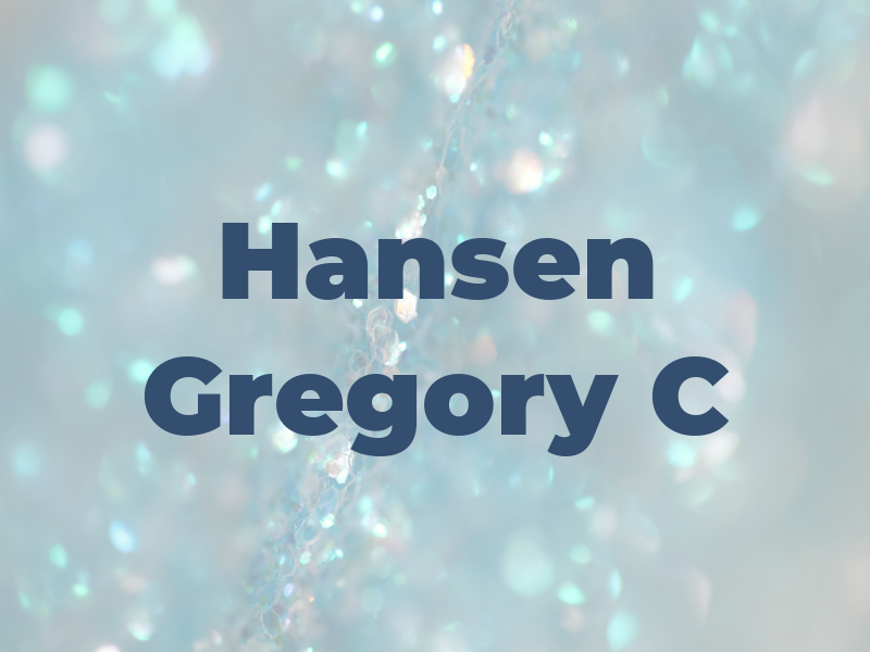 Hansen Gregory C