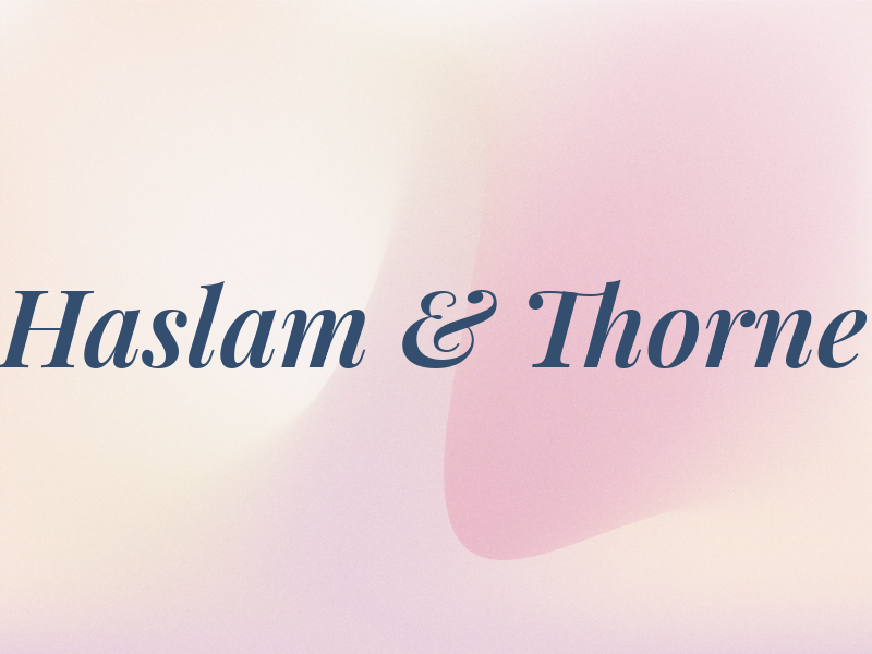 Haslam & Thorne