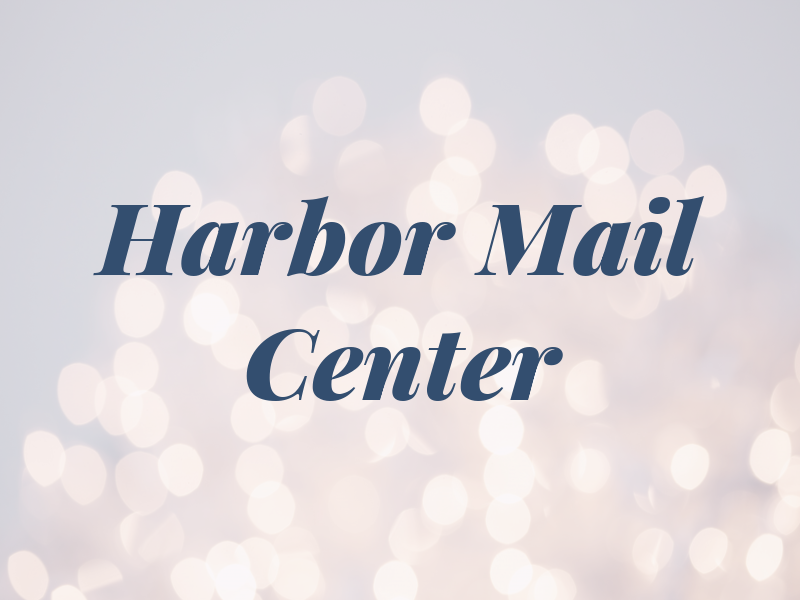 Harbor Mail Center