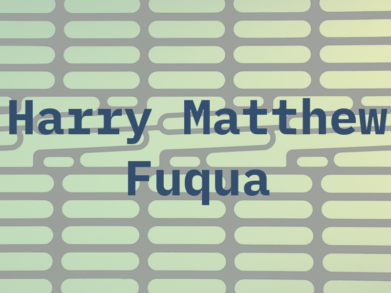 Harry Matthew Fuqua