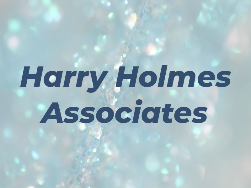 Harry H Holmes & Associates