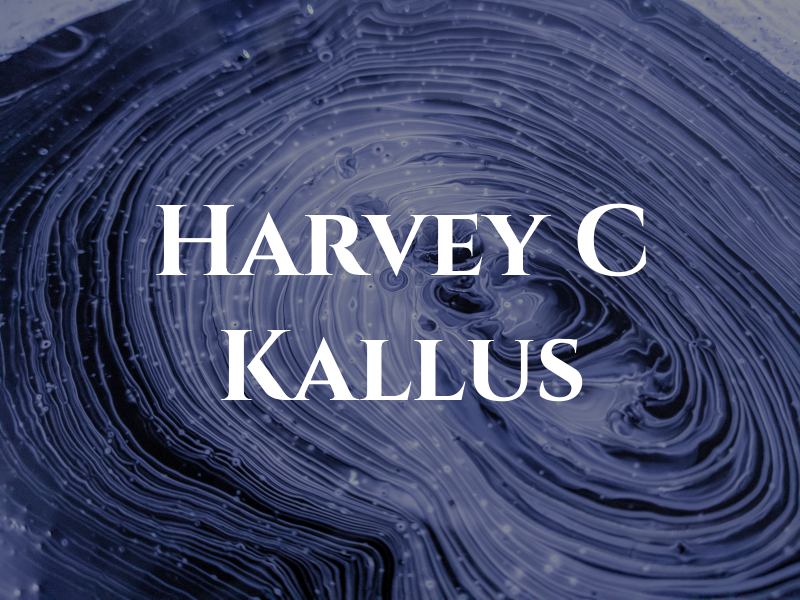 Harvey C Kallus