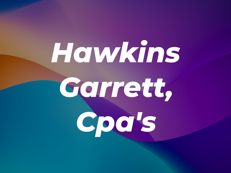 Hawkins & Garrett, Cpa's